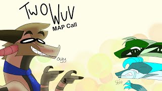 Two Wuv - WoF Spoof MAP Call (Cohosted with Hedge • Høax) CLOSED