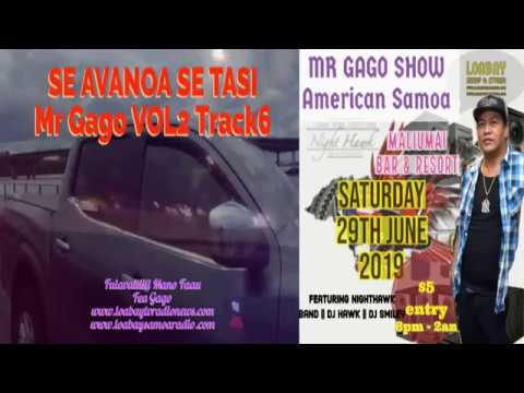 &rsquo;SE AVANOA SE TASI&rsquo; Mr Gago Volume2 Track6