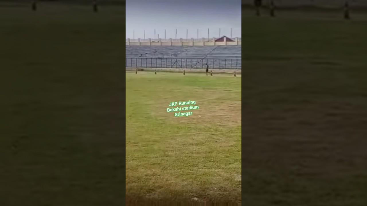 JKP running bakshi stadium Srinagar 