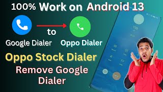 Install Oppo Dialer Android 13 | How to Remove Google Dialer Install Oppo Stock Dialer screenshot 3