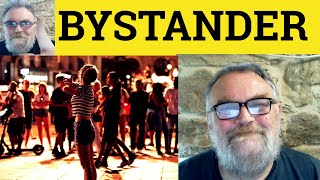 😎 Bystander Meaning - Bystander Examples - Bystander Definition - Bystander Defined - Bystander
