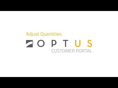 Optus Customer Portal Quick Hits: Adjust Quantities