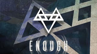 Video thumbnail of "NEFFEX - Enough 😤 [Copyright Free] No.137"