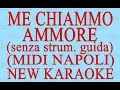 Me chiammo ammore (senza strumento guida)- Midi Napoli - New - Antologia della canzone napoletana