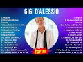 G i g i d  a l e s s i o mix best songs grandes exitos  1990s music  top adult alternative 