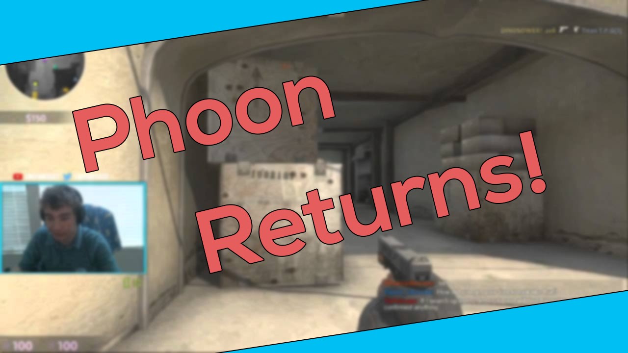 CS:GO  Phoon Returns! ft. LOLYOU - YouTube