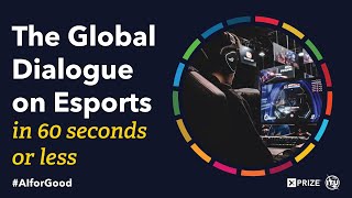 AI FOR GOOD | The Global Dialogue on Esports: Connecting the world and building an inclusive future
