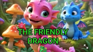 The Friendly Dragon 🐉 | A Cute Moral Story for Kids | English Cartoon Story