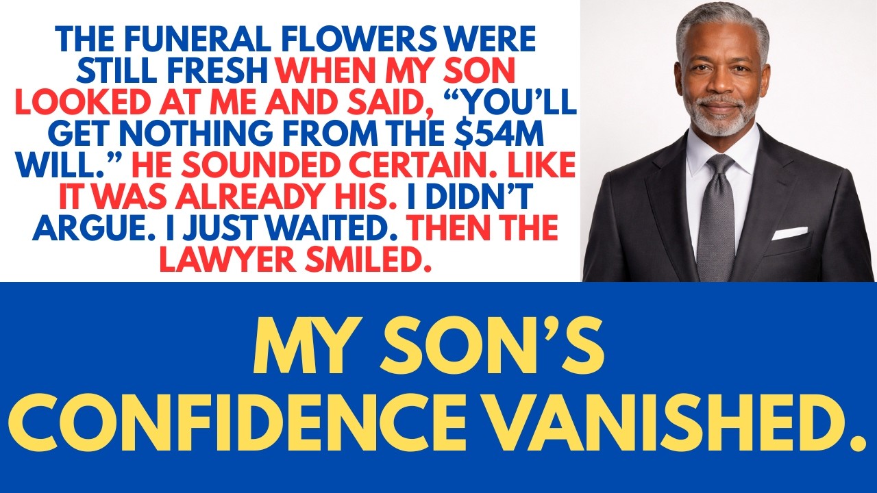 After My Wife’s Funeral, My Son Said I’d Get Nothing from the $54M Will — The Lawyer Smiled…