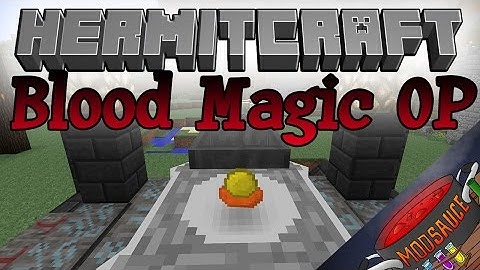 Blood Magic OP - HermitCraft ModSauce Mini