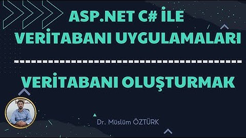 Ders 30:ASP.NET C# ile Veritabanı oluşturma ve Veritabanı bağlantısı | C# Create Database in ASP.NET