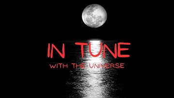 In Tune with The Universe Trailer 2025