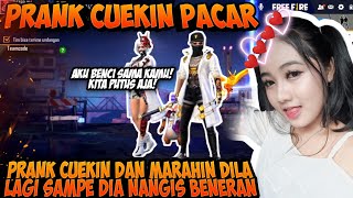 PRANK CUEKIN PACAR SAMPE DIA MARAH DAN NANGIS BENERAN - GARENA FREEFIRE