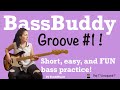 BassBuddy Groove #1 - Short and fun bass practice for beginners / intermediate bassists (+ tabs) POP