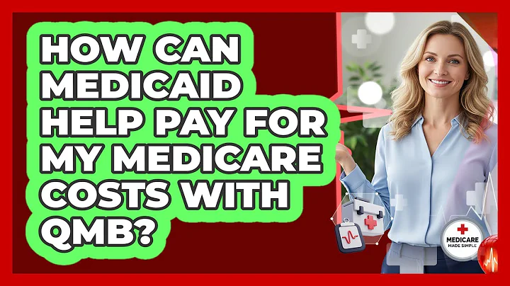 How Can Medicaid Help Pay For My Medicare Costs With QMB? - Medicare Made Simple Guide