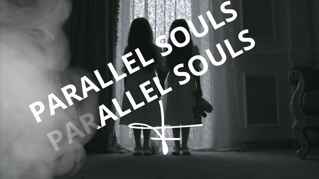PARALLEL SOULS