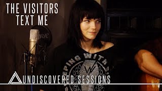 The Visitors - Text Me - Undiscovered Sessions
