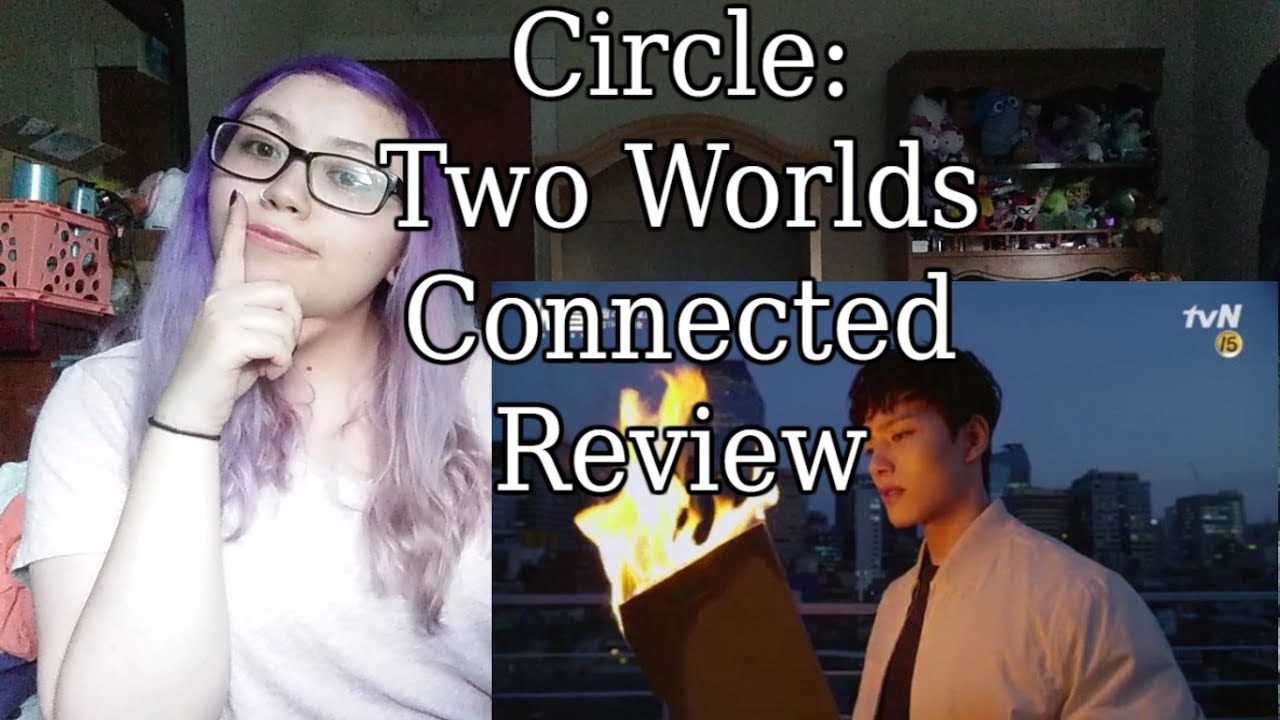 K Drama Review Circle Two Worlds Connected YouTube