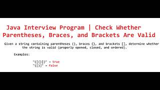 Java Interview Program | Check Whether Parentheses, Braces, and Brackets are valid #javainterview