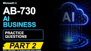 Microsoft AB-730 Practice Questions | Part 2 | Questions 11-20