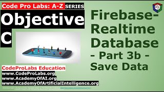 Objective C- Firebase- Realtime Database - Part 3b - Save Data