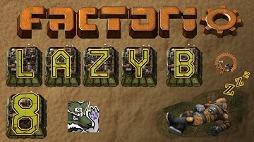 Factorio [0.17] | Lazy Bastard Ep. 8 | A nice train never hurt anyone