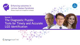 Episode 3: The Diagnostic Puzzle: Tools for Timely and Accurate LGS Identification