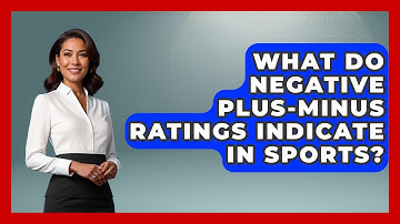 What Do Negative Plus-Minus Ratings Indicate in Sports? - Puck Stats Central