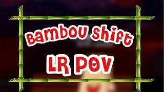 Bambou Shift II LR POV