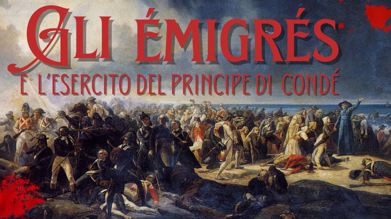 Gli émigrés - E l'esercito del Principe di Condé
