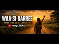 Artist Zaah New 2026 Ethiopia Oromo Music Waa Si Barree 
