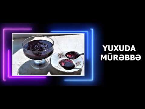 MÜRƏBBƏ YUXU YOZMA - YUXUDA MUREBBE GORMEK