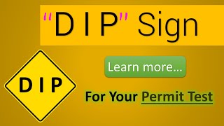 DIP Signs: Learn more for Permit Test