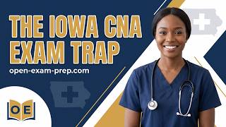 Iowa CNA Exam Guide 2026: Don't Fall for This Common Trap!