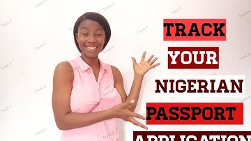 How to track your Nigerian Passport application.