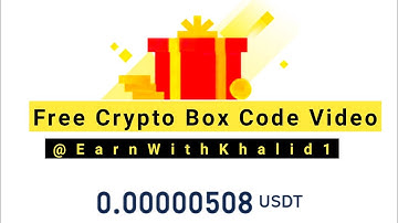 Today USDT Big Free Crypto Box Code || today new crypto box code#earnwithkhalid