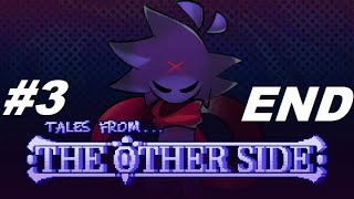 FIGHTING THE EYE GUY! - Lets play - Tales From The Other Side Demo Ending w/ caramida9 - part 3