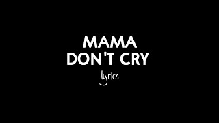 Prifix - Mama Don't Cry (feat. Meskay)  LYRICS