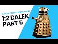 Building a 1:2 Scale Dalek! Part 5 🚨 Hatchette Partwork Build Series