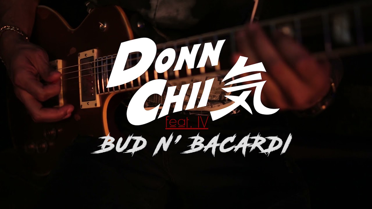 Donn Chii ft. IV - “Bud N Bacardi” (OFFICIAL SONG) Dir. x PETRI @MicaPetri