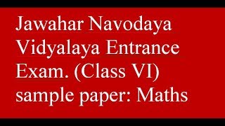 Navodaya Paper 2019 Sample Videos Navodaya Paper 2019