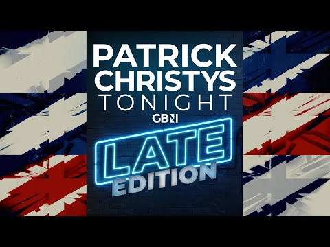 Patrick Christys Tonight Late Edition | Wednesday 7th October