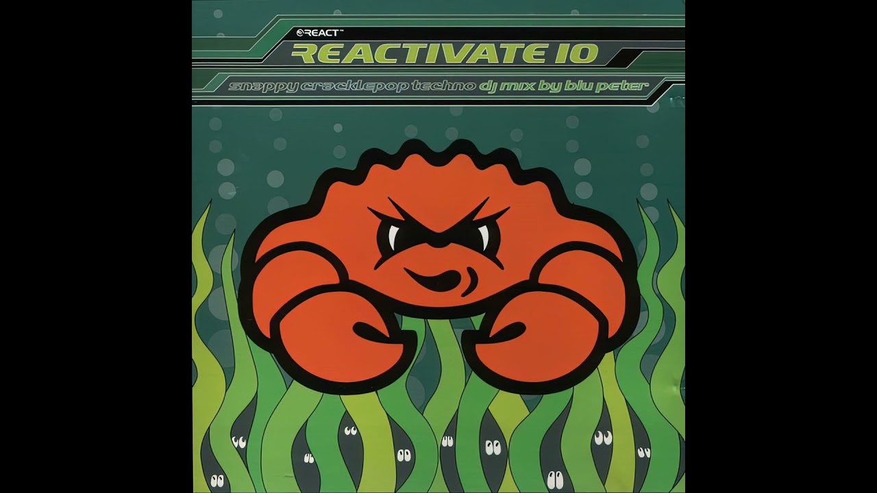 Reactivate 10 (Snappy Cracklepop Techno) [1995] mixed by Blu Peter