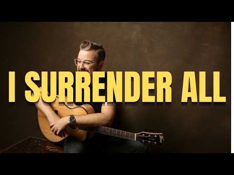 I Surrender All