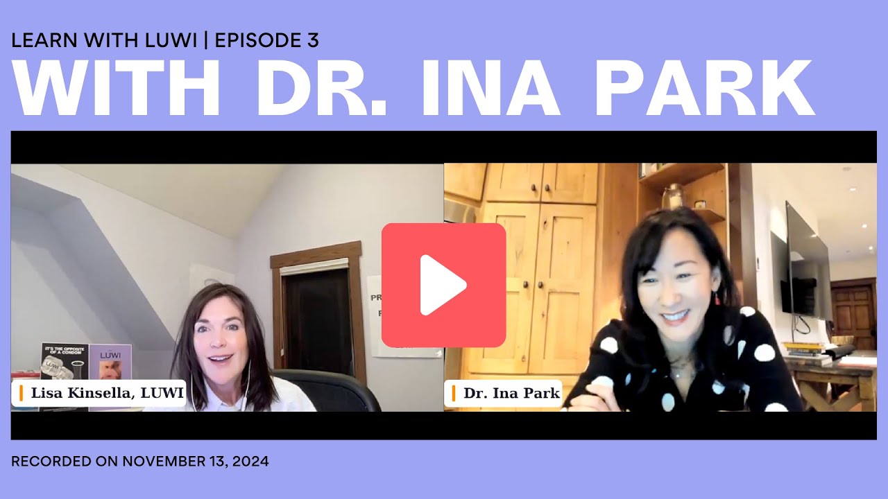 Learn With LUWI: Featuring Dr. Ina Park [Episode 3] - YouTube