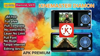 New Update ‼️Kinemaster Diamon Terbaru 2025  |Kinemaster Editing | Edit Video Fon Keren