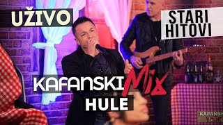 HULE - KAFANSKI MIX | UZIVO | 2021 | OTV VALENTINO