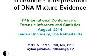 TrueAllele® interpretation of DNA mixture evidence
