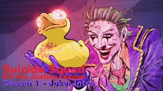 Suicide Squad: Kill the Justice League - S1 Intro, The Joker