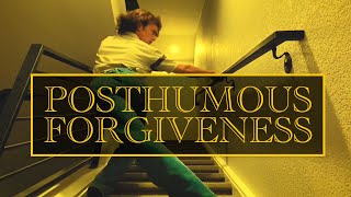Posthumous Forgiveness